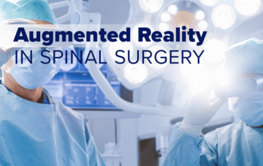 Photo of surgeons superimposed with text reading Augmented Reality in Spinal Surgery